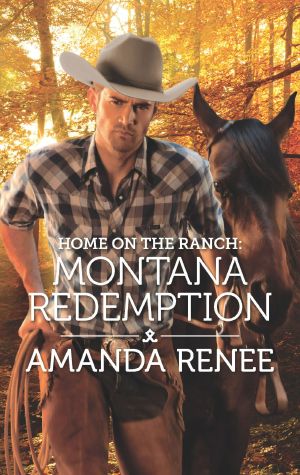 [Saddle Ridge, Montana 05] • Home on the Ranch